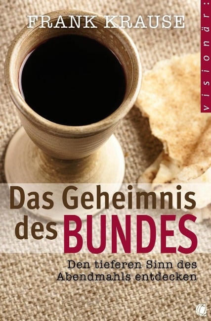 Das Geheimnis des Bundes - Frank Krause