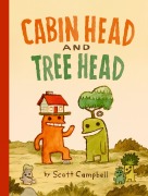 Cover-Bild zum Titel 'Cabin Head and Tree Head (Cabin Head and Tree Head, Book #1)' von 'Scott Campbell'