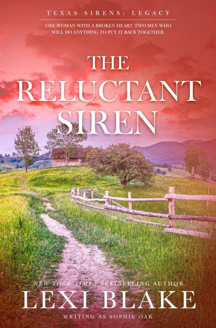 The Reluctant Siren (Texas Sirens: Legacy, #2) - Lexi Blake, Sophie Oak