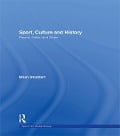Cover-Bild zum Titel 'Sport, Culture and History' von 'Brian Stoddart'