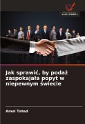 Cover-Bild zum Titel 'Jak sprawi¿, by poda¿ zaspokaja¿a popyt w niepewnym ¿wiecie' von 'Amol Tated'