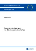 Cover-Bild zum Titel 'Steuervergünstigungen von Religionsgemeinschaften' von 'Tobias Clasen'