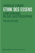 Cover-Bild zum Titel 'Ethik des Essens' von 'Harald Lemke'