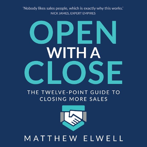 Open with a Close - Matthew Elwell