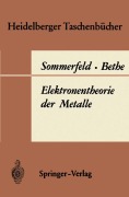Cover-Bild zum Titel 'Elektronentheorie der Metalle' von 'H. Bethe, A. Sommerfeld'