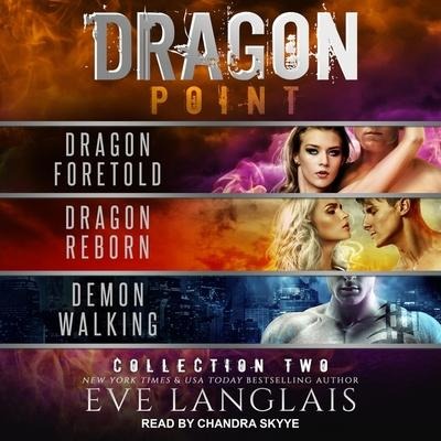 Dragon Point: Collection Two: Books 4 - 6 - Eve Langlais