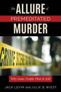Cover-Bild zum Titel 'The Allure of Premeditated Murder' von 'Jack Levin, Julie B.'