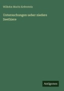 Cover-Bild zum Titel 'Untersuchungen ueber niedere Seethiere' von 'Wilhelm Moritz Keferstein'
