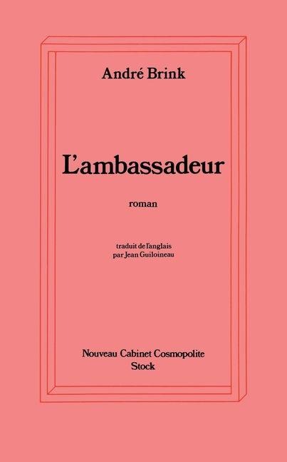 L'Ambassadeur - André Brink