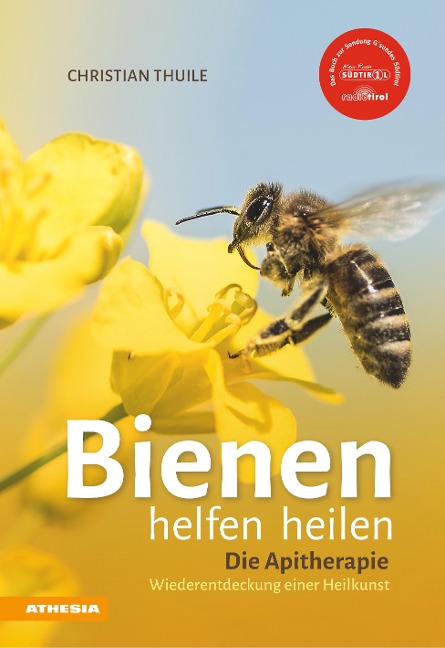 »Bienen helfen heilen - Christian Thuile