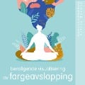Cover-Bild zum Titel 'Beroligende visualisering av fargeavslapping' von 'Frédéric Garnier'