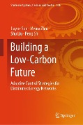 Building a Low-Carbon Future - Jiayue Sun, Meina Zhai, Shu Liu, Peng Shi