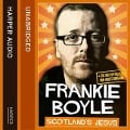 Scotland's Jesus: The Only Officially Non-Racist Comedian - Frankie Boyle