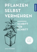 Cover-Bild zum Titel 'Pflanzen selbst vermehren' von 'Anja Flehmig'