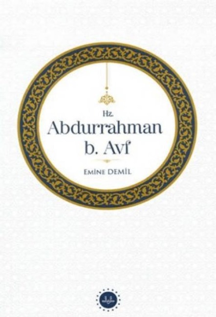 Hz. Abdurrahman B. Avf - Emine Demil