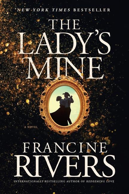 The Lady's Mine - Francine Rivers