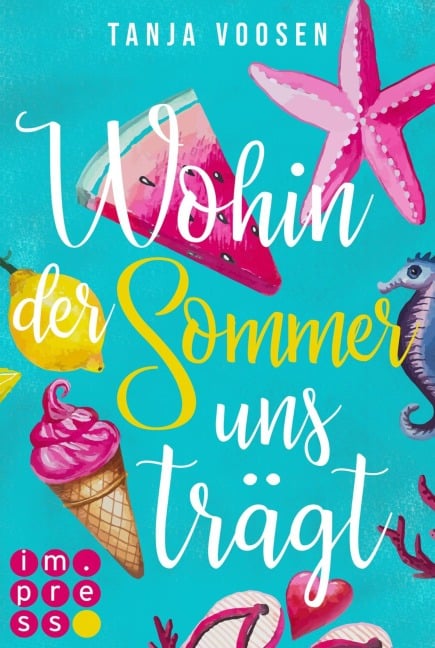 Wohin der Sommer uns trägt - Tanja Voosen