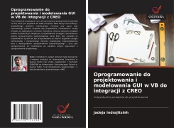 Oprogramowanie do projektowania i modelowania GUI w VB do integracji z CREO - Jadeja Indrajitsinh