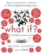 Cover-Bild zum Titel 'What If? 10th Anniversary Edition' von 'Randall Munroe'