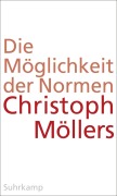 Cover-Bild zum Titel 'Die Möglichkeit der Normen' von 'Christoph Möllers'