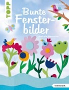 Bunte Fensterbilder durch alle Jahreszeiten (kreativ.kompakt) - Anja Ritterhoff