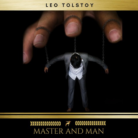 Master and Man - Leo Tolstoy
