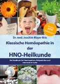 Klassische Homöopathie in der HNO-Heilkunde - Joachim Mayer-Brix
