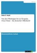 Cover-Bild zum Titel 'Von den Nibelungen bis zu Cleopatra. Oscar Straus - Ein deutscher Offenbach?' von 'Peter P. Pachl'