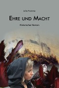 Cover-Bild zum Titel 'Ehre und Macht' von 'Julia Fromme'