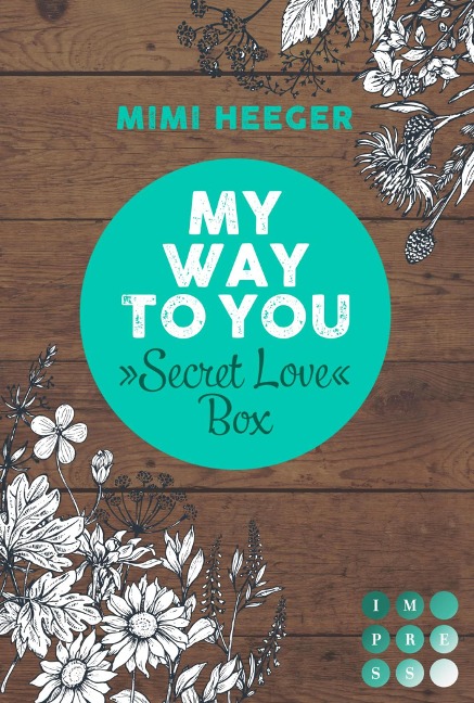 My Way To You. Eine »Secret Love«-Sammelausgabe (My Way To You) - Mimi Heeger