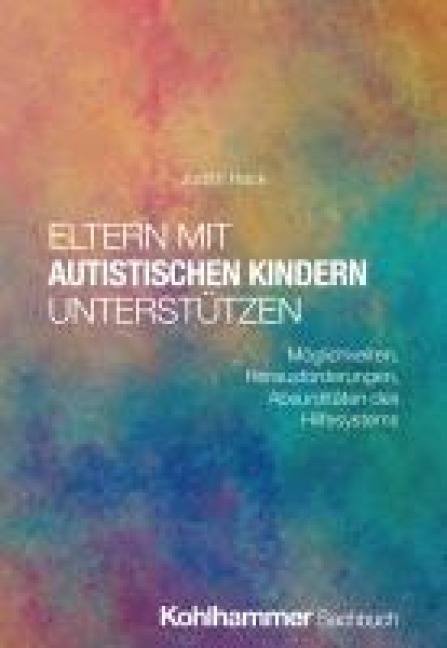 Eltern mit autistischen Kindern unterstützen - Judith Hack