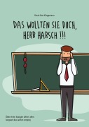 Cover-Bild zum Titel 'Das wollten Sie doch, Herr Harsch' von 'Kevin-Kurt Klappmann'