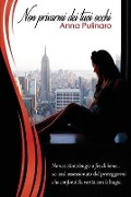 Cover-Bild zum Titel 'Non privarmi dei tuoi occhi' von 'Anna Pulinaro'