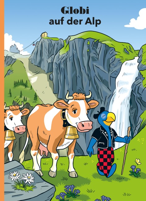 Globi auf der Alp - Jürg Lendenmann