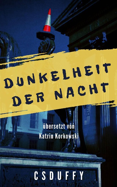 Dunkelheit der Nacht - Cs Duffy