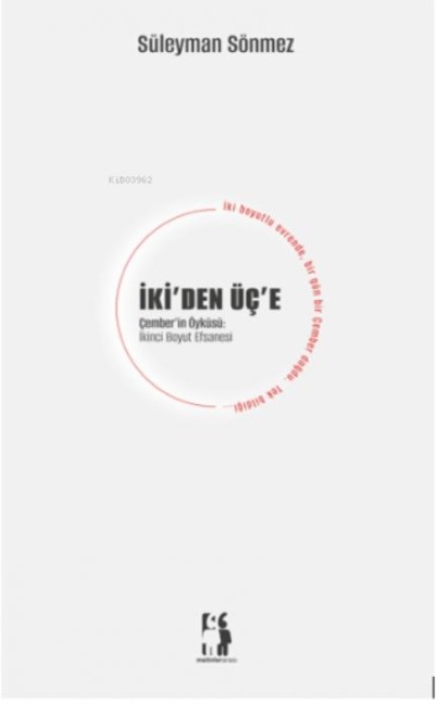 Ikiden Üce - Cemberin Öyküsü - Süleyman Sönmez