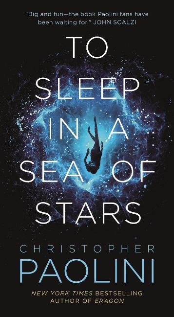 To Sleep in a Sea of Stars - Christopher Paolini