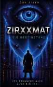 Cover-Bild zum Titel 'ZIRXXMAT' von 'Guy Siger'