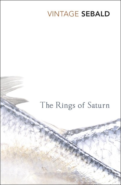 The Rings of Saturn - W. G. Sebald