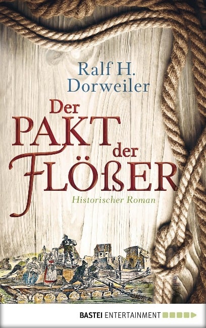 Der Pakt der Flößer - Ralf H. Dorweiler