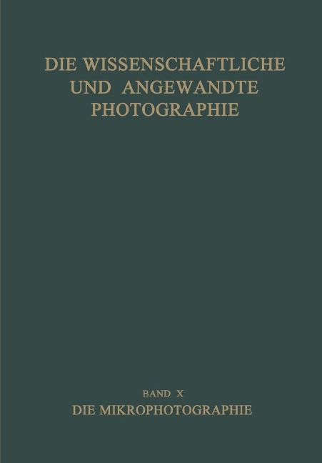 Die Wissenschaftliche und Angewandte Photographie - Kurt Michel