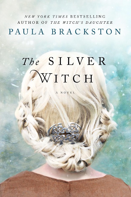 The Silver Witch - Paula Brackston