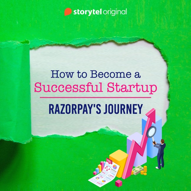 How to become a successful startup - Razorpay's journey - Sreyoshi Guha Thakurta