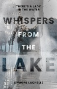 Cover-Bild zum Titel 'Whispers From the Lake' von 'Cymone Lachelle'