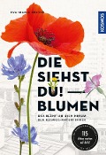 Cover-Bild zum Titel 'Die siehst du - Blumen' von 'Eva-Maria Dreyer'