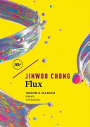 Cover-Bild zum Titel 'Flux' von 'Jinwoo Chong'