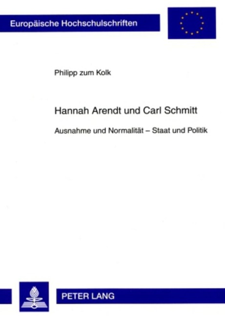Hannah Arendt und Carl Schmitt - Philipp Zum Kolk