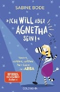 "Ich will aber Agnetha sein!" - Sabine Bode