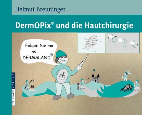 DermOPix® und die Hautchirurgie - Helmut Breuninger