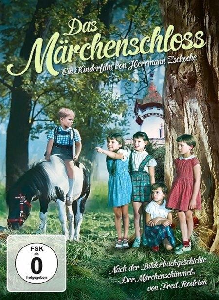 Das Märchenschloss - Fred Rodrian, Herrmann Zschoche, Helmut Nier